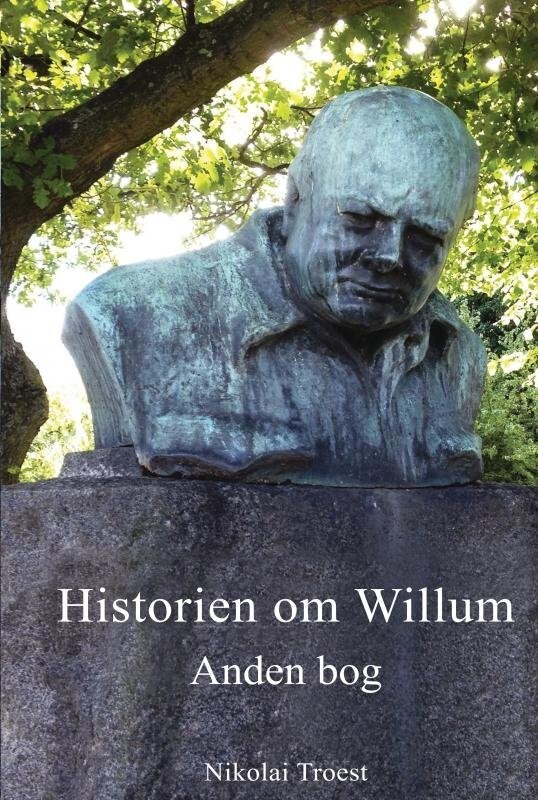 Historien Om Willum, Anden Bog - Nikolai Troest - Bog