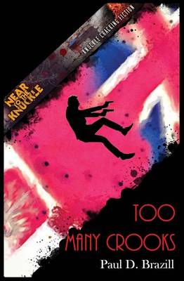 Too Many Crooks - Near to the Knuckle Novellas 7 (Paperback)