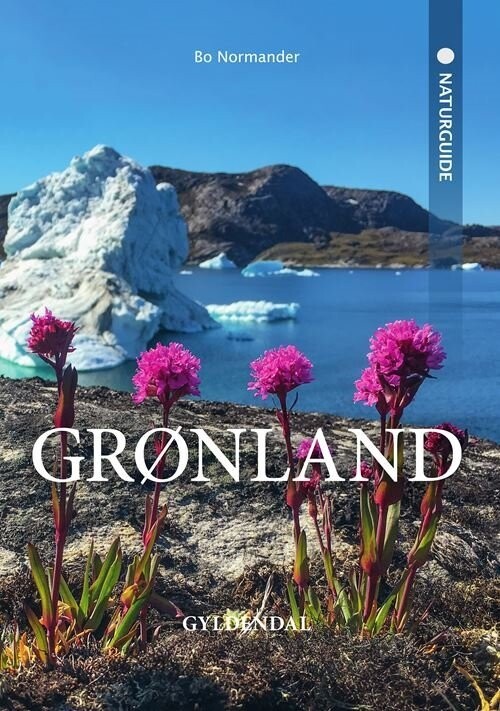 Naturguide Grønland - Bo Normander - Bog