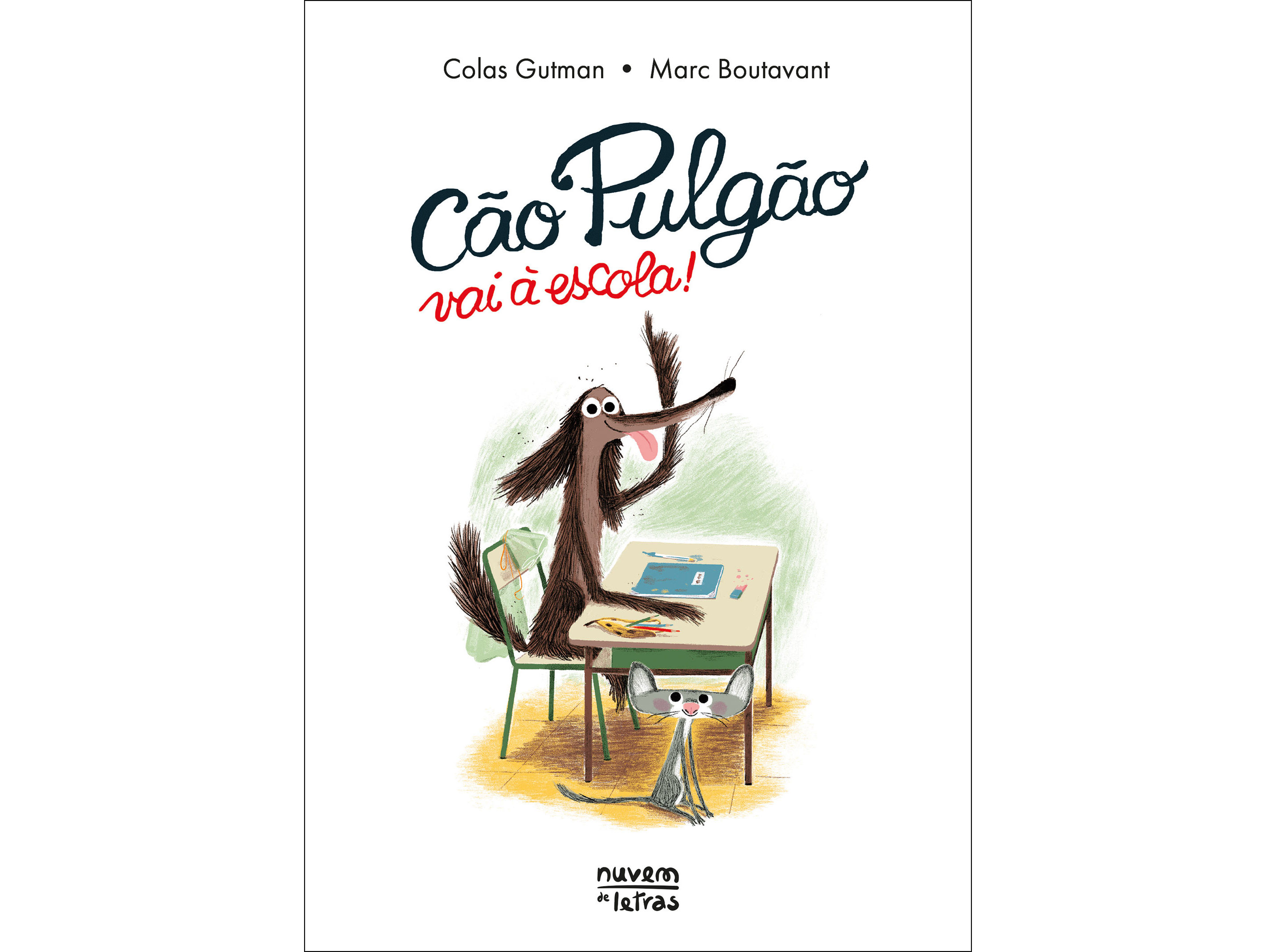 LIVRO CÃO PULGÃO VAI À ESCOLA! DE COLAS GUTMAN