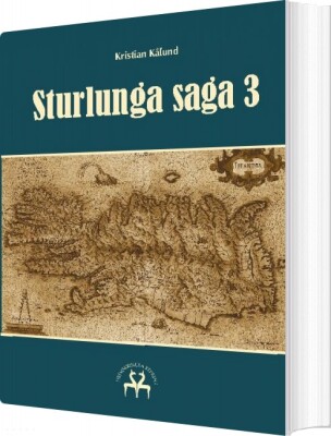 Sturlunga Saga 3 - Kristian Kålund - Bog
