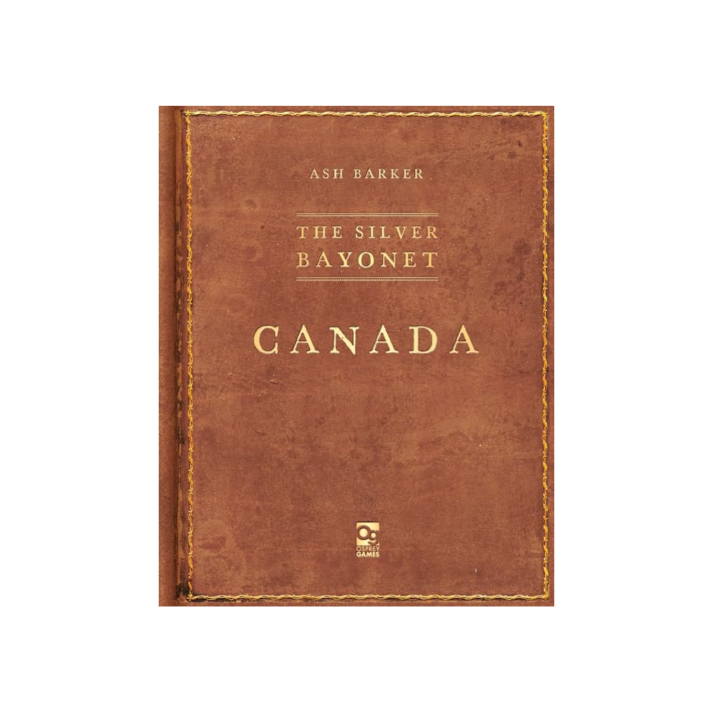 The Silver Bayonet: Canada