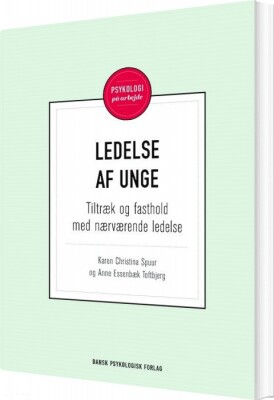 Ledelse Af Unge - Karen Christina Spuur - Bog