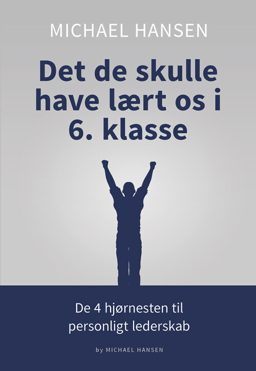 Det De Skulle Have Lært Os I 6. Klasse - Michael Hansen - Bog