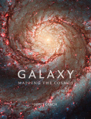 Galaxy: Mapping the Cosmos (Hardback)
