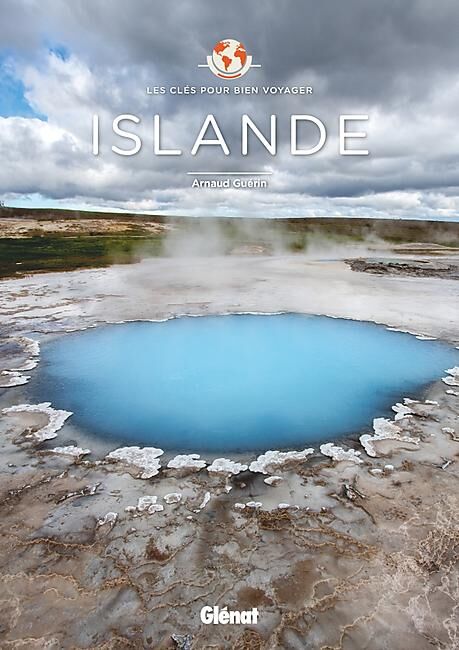 GLENAT - ISLANDE LES CLES POUR BIEN VOYAGER