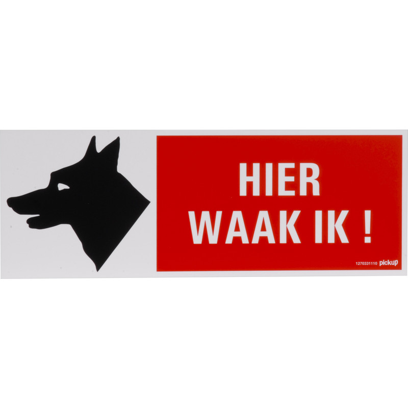 Pvc-bord hier waak ik! 33x12cm*