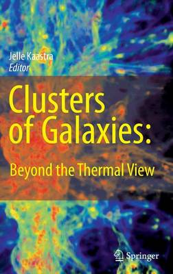 Clusters of Galaxies: Beyond the Thermal View (Hardback)