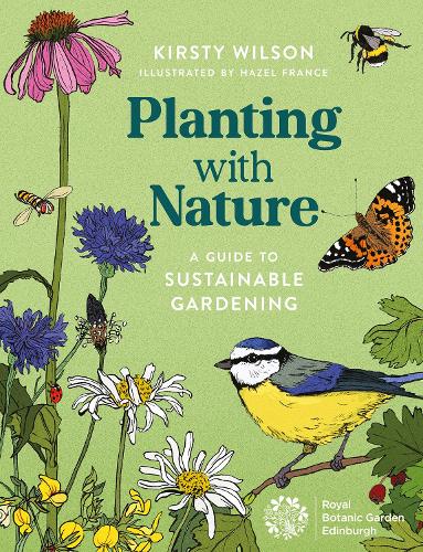 Planting with Nature: A Guide to Sustainable Gardening (Paperback)