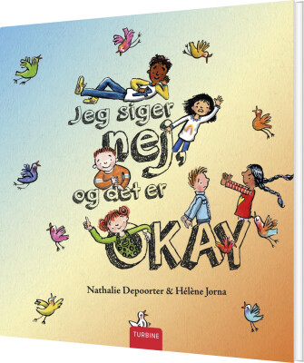 Jeg Siger Nej, Og Det Er Okay - Nathalie Depoorter - Bog