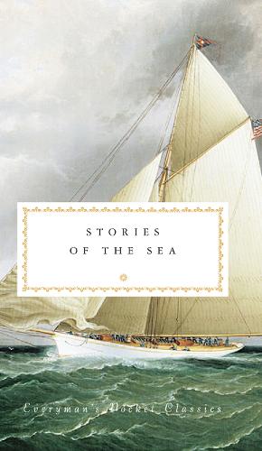 Stories of the Sea - Everyman's Library POCKET CLASSICS (Hardback)