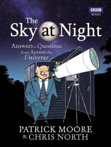 The Sky at Night: Answers to Questions from Across the Universe (Paperback)