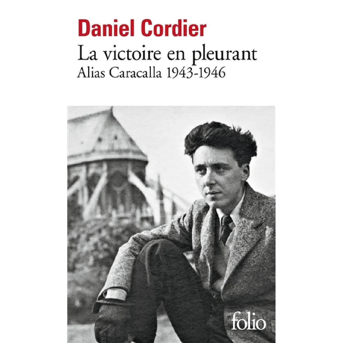 Alias Caracalla. La victoire en pleurant : 1943-1946 · Occasion