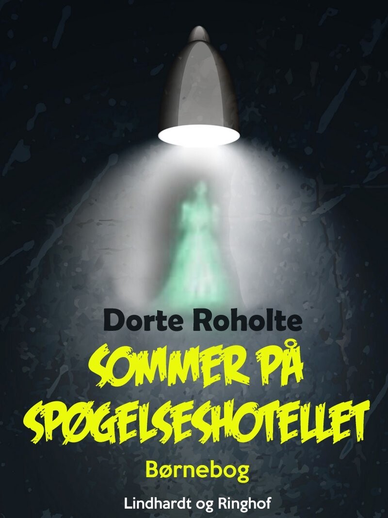 Sommer På Spøgelseshotellet - Dorte Roholte - Bog