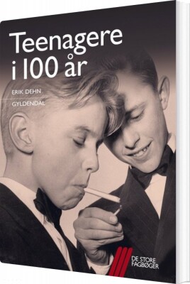 Teenagere I 100 År - Erik Dehn - Bog