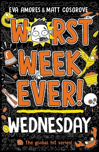 Worst Week Ever! Wednesday - Worst Week Ever! 3 (Paperback)