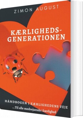 Kærlighedsgenerationen - Håndbogen I Kærlighedens Veje - Zimon August Sepnors - Bog