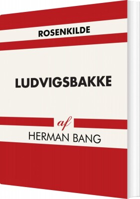 Ludvigsbakke - Herman Bang - Bog