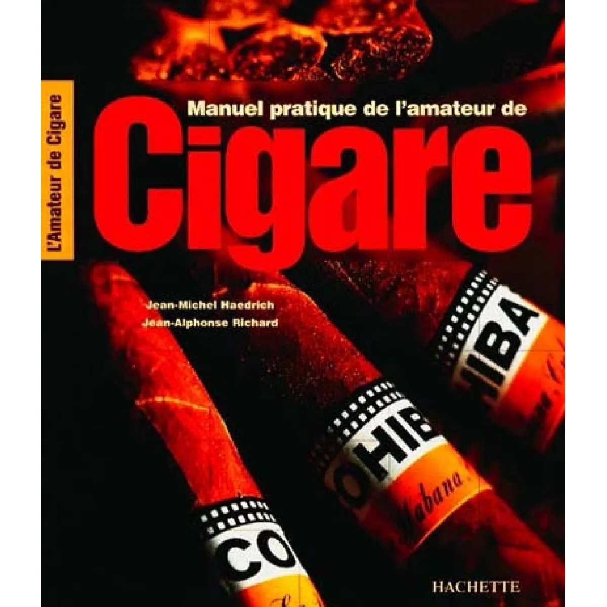 Manuel pratique de l'amateur de cigare · Occasion