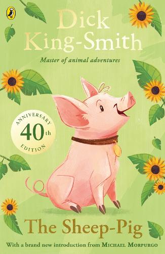 The Sheep-pig: 40th Anniversary Edition (Paperback)