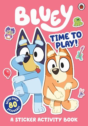 Bluey: Time to Play Sticker Activity - Bluey (Paperback)