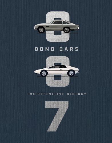 Bond Cars: The Definitive History (Hardback)