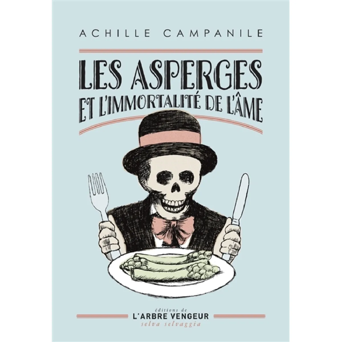 Les asperges et l'immortalité de l'âme : et autres nouvelles · Occasion
