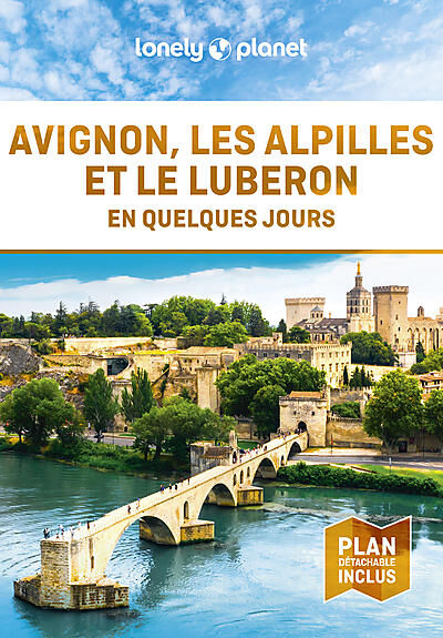 LONELY PLANET - AVIGNON LES ALPILLES LUBERON EN QUELQUES JOURS