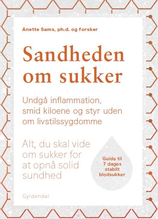 Sandheden Om Sukker - Anette Sams - Bog