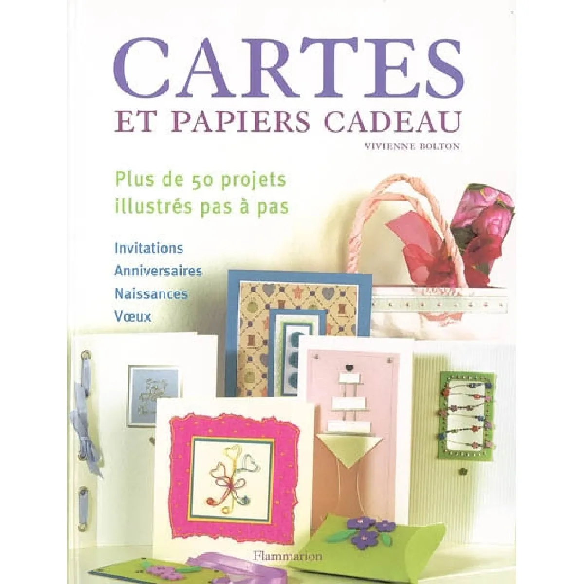 Cartes et papiers cadeau : plus de 50 projets à réaliser étapes par étapes · Occasion
