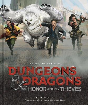 The Art and Making of Dungeons & Dragons: Honor Among Thieves (Hardback)