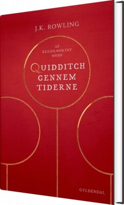 Quidditch Gennem Tiderne - J. K. Rowling - Bog
