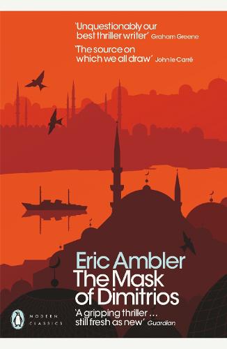 The Mask of Dimitrios - Penguin Modern Classics (Paperback)
