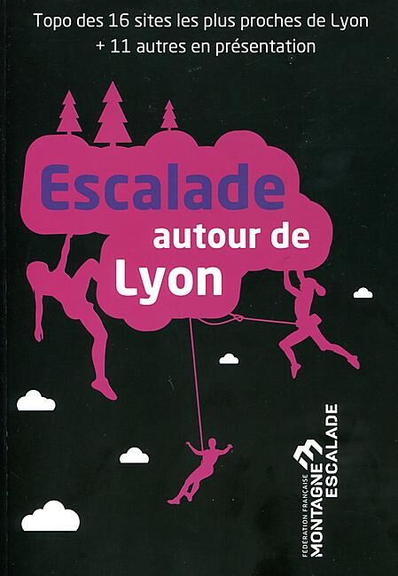 CD69FFME - ESCALADE AUTOUR DE LYON