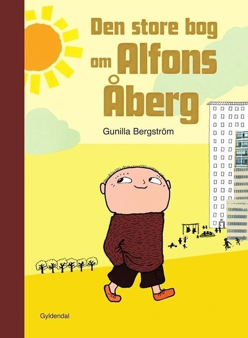 Den Store Bog Om Alfons Åberg - Gunilla Bergström - Bog