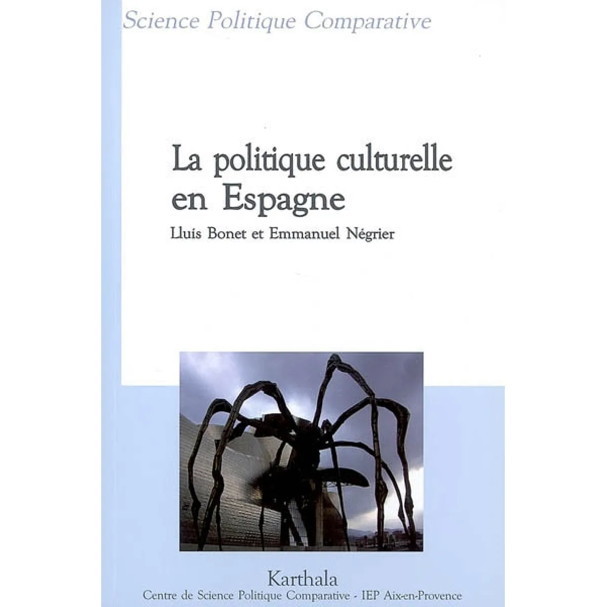 La politique culturelle en Espagne · Occasion