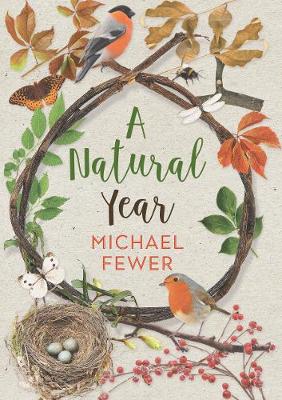 A Natural Year: The Tranquil Rhythms and Restorative Powers of Irish Nature Through the Seasons (Paperback)