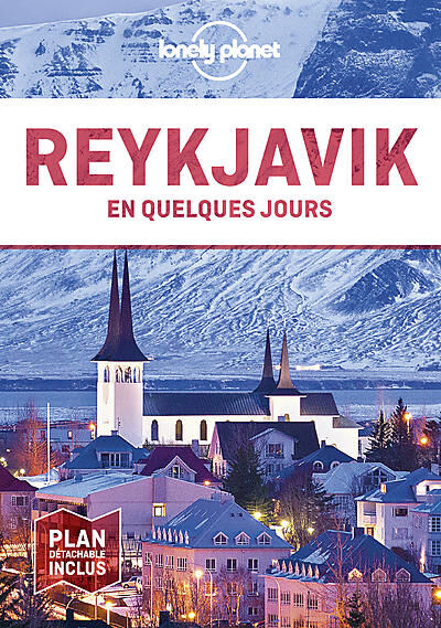 LONELY PLANET - REYKJAVIK SUD OUEST EN QUELQUES JOURS