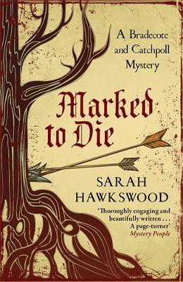 Marked to Die - Bradecote & Catchpoll (Paperback)