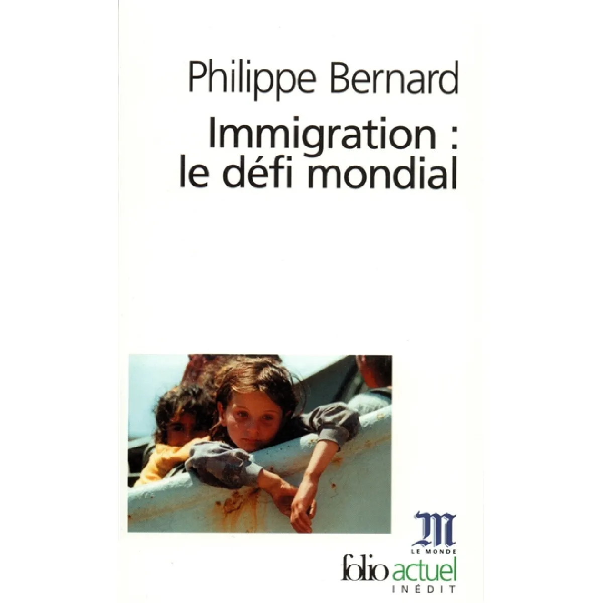 Immigration : le défi mondial · Occasion