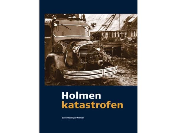 Holmenkatastrofen | Sune Wadskjær Nielsen | Språk: Dansk
