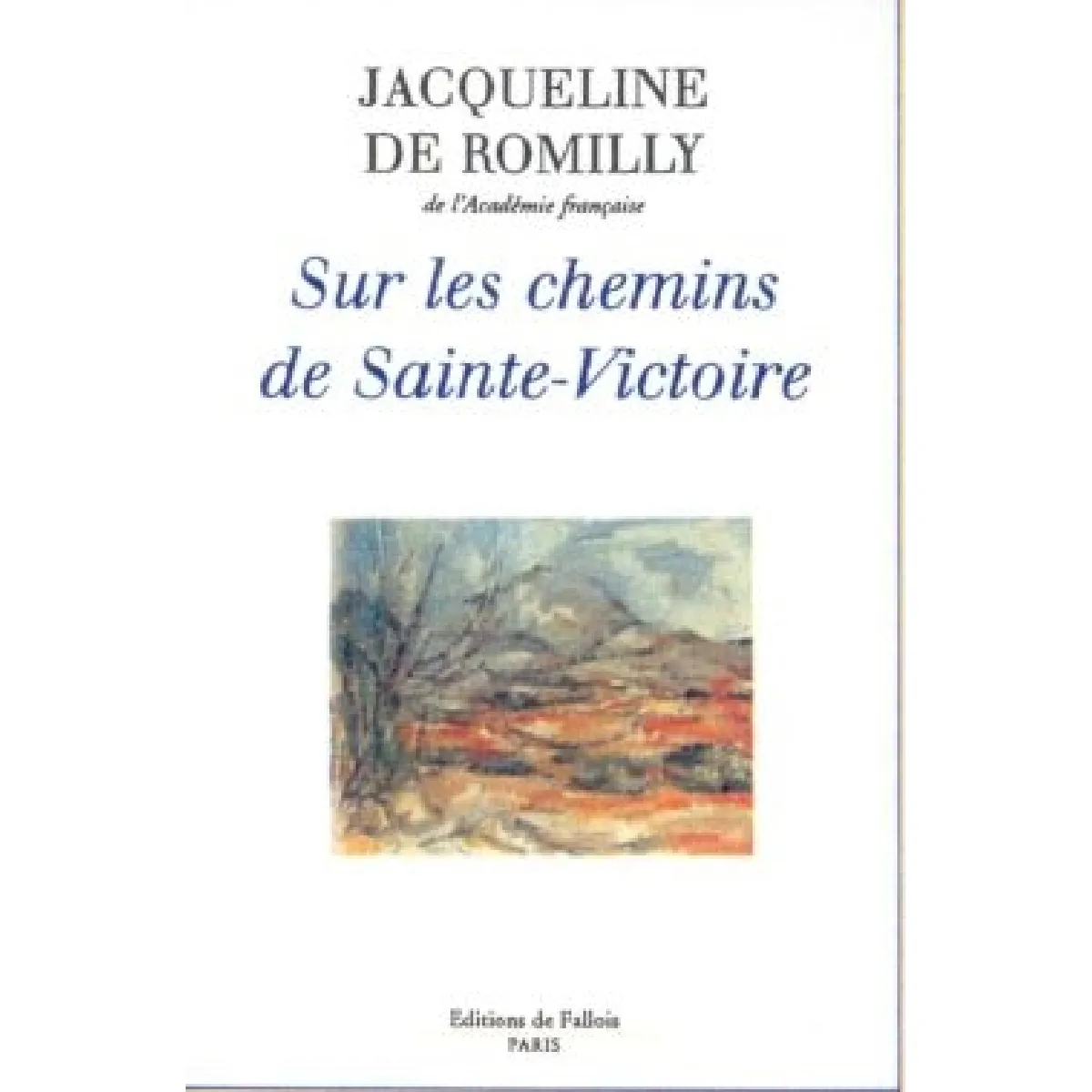 Sur les chemins de Sainte-Victoire · Occasion