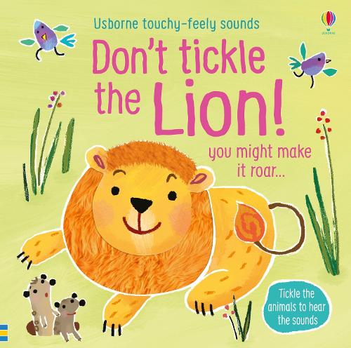 Don't Tickle the Lion! - Touchy-feely sound books (Board book)