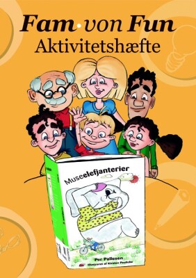 Fam. Von Fun Aktivitetshæfte Til Museelefjanterier - Pia Lykke Kongsgaard - Bog