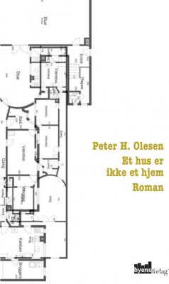 Et Hus Er Ikke Et Hjem - Peter H. Olesen - Bog