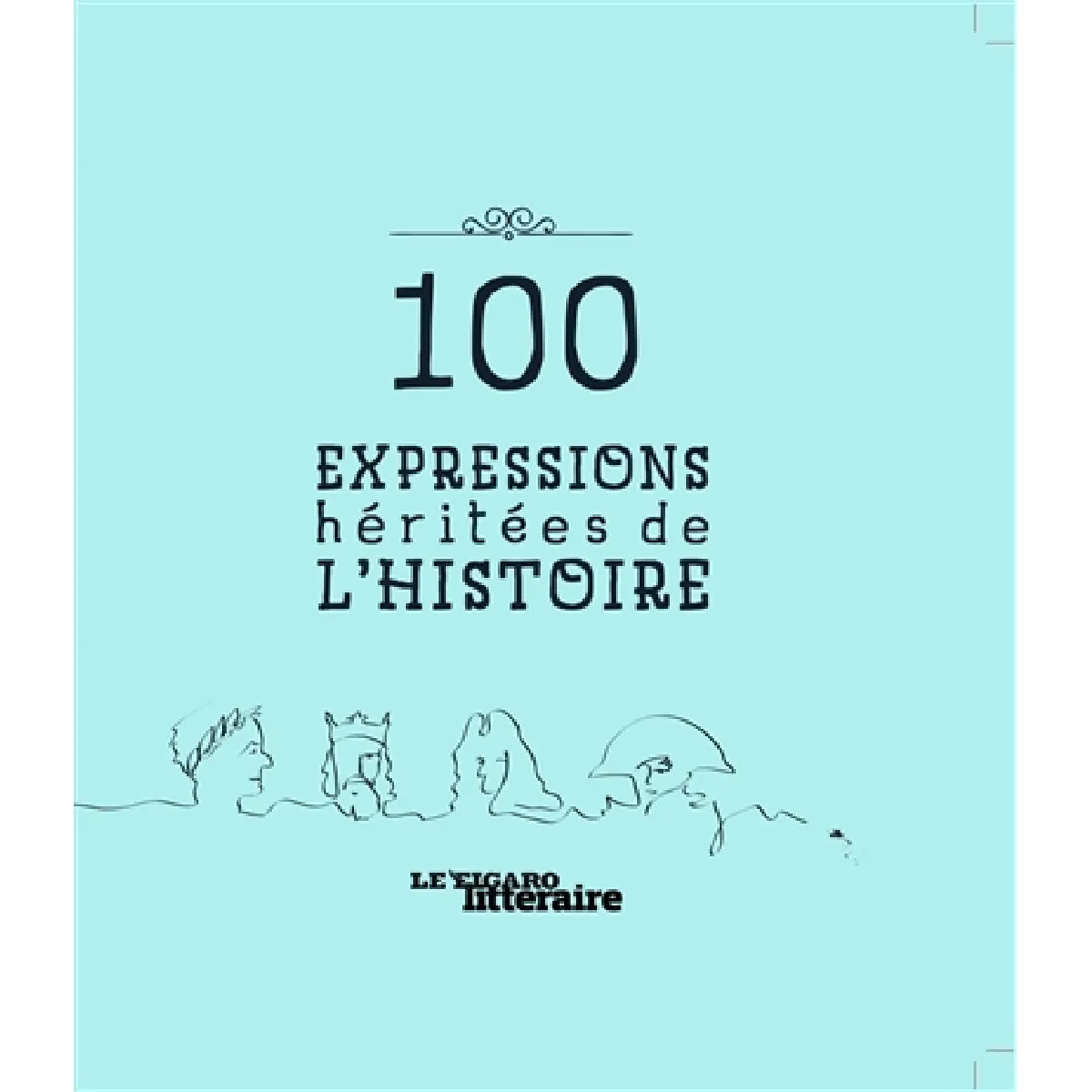 100 expressions héritées de l'histoire · Occasion