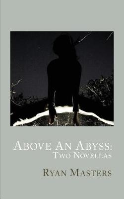 Above An Abyss: Two Novellas (Paperback)