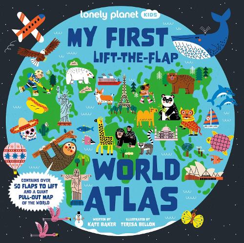 Lonely Planet Kids My First Lift-the-Flap World Atlas (Hardback)