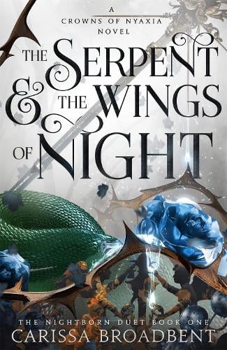 The Serpent and the Wings of Night - Crowns of Nyaxia (Hardback)