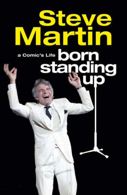Born Standing Up: A Comic's Life (Paperback)